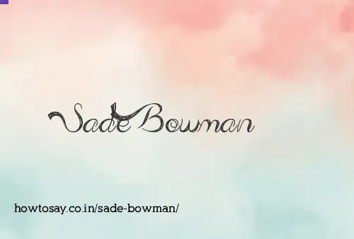 Sade Bowman