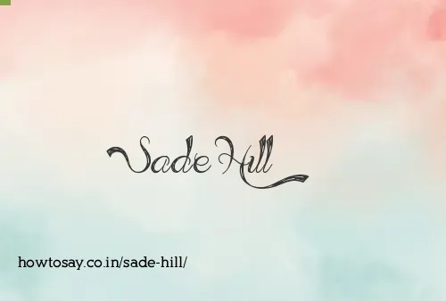 Sade Hill
