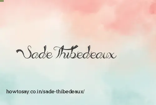 Sade Thibedeaux