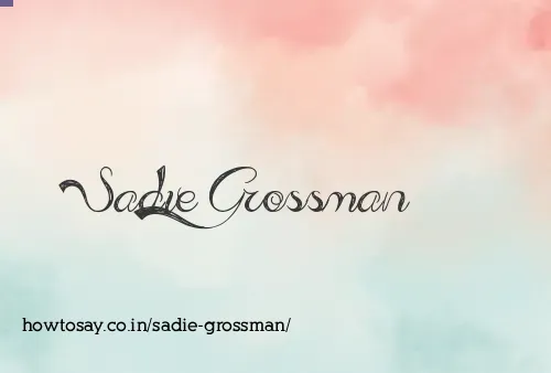 Sadie Grossman