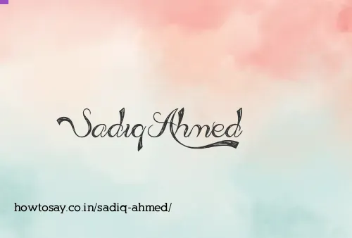 Sadiq Ahmed