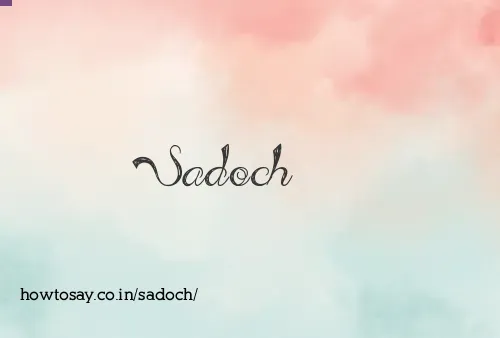 Sadoch