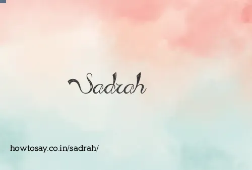 Sadrah