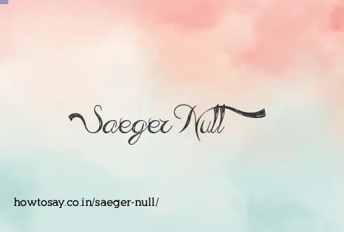 Saeger Null