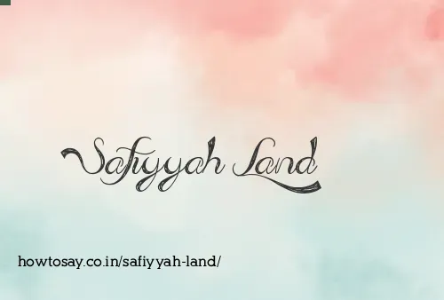 Safiyyah Land