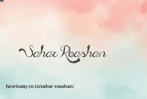 Sahar Roashan