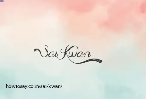 Sai Kwan