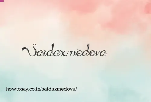 Saidaxmedova