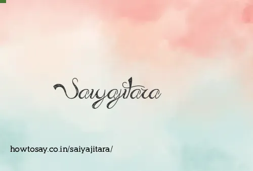 Saiyajitara
