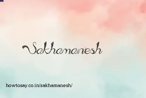 Sakhamanesh