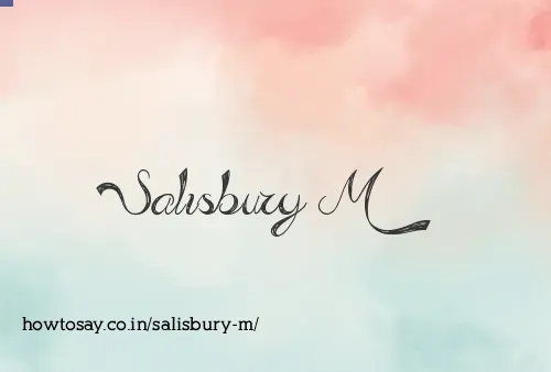 Salisbury M