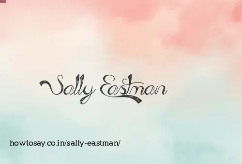 Sally Eastman