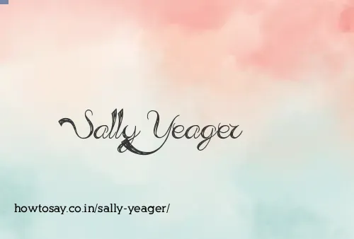 Sally Yeager
