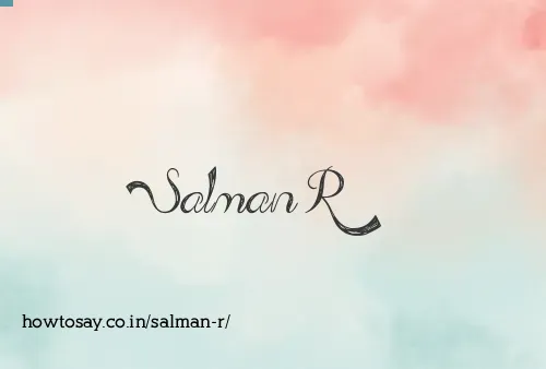 Salman R