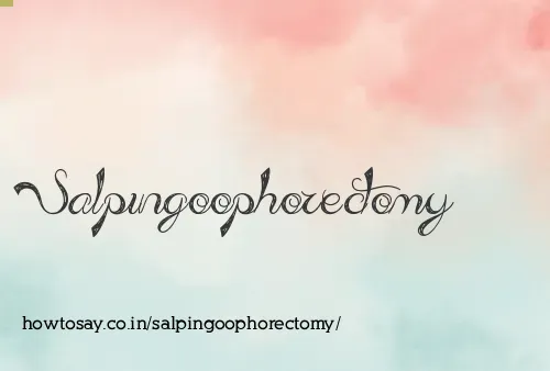 Salpingoophorectomy