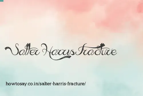Salter Harris Fracture