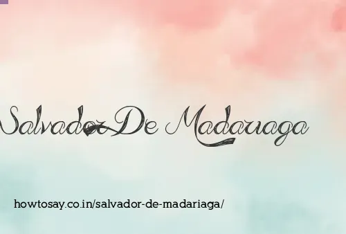 Salvador De Madariaga