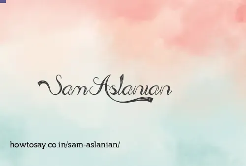 Sam Aslanian