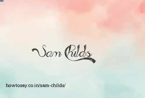 Sam Childs