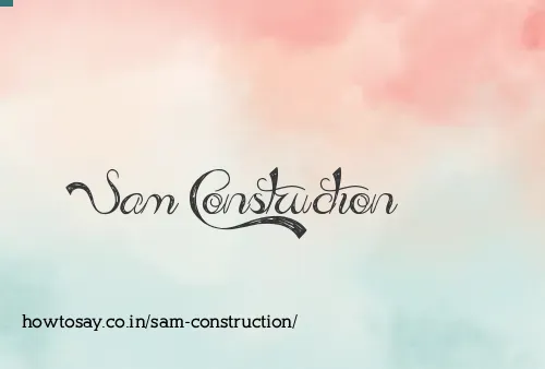 Sam Construction