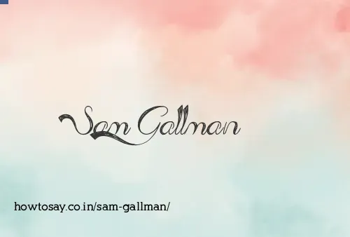 Sam Gallman
