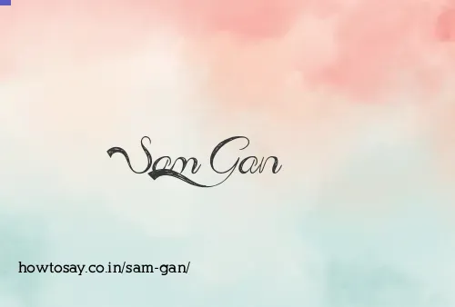 Sam Gan