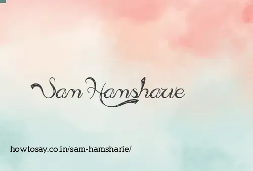 Sam Hamsharie