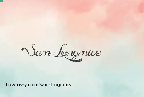 Sam Longmire