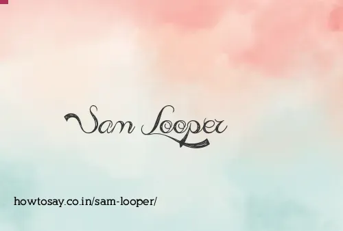 Sam Looper