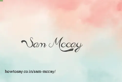 Sam Mccay
