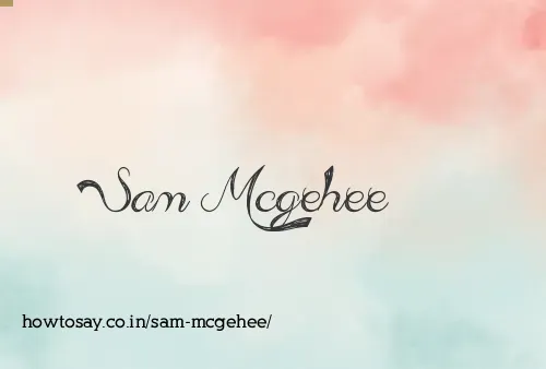 Sam Mcgehee