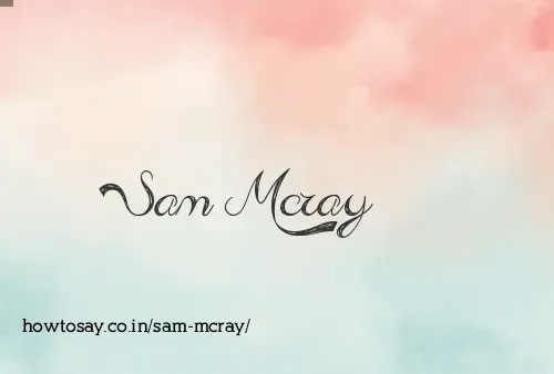 Sam Mcray