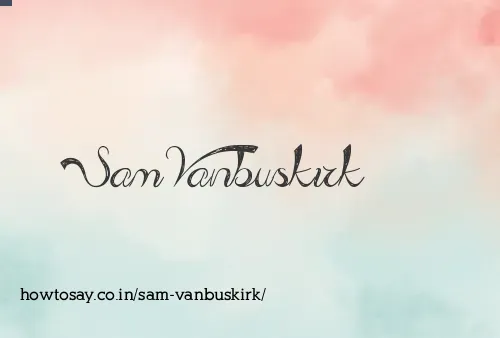 Sam Vanbuskirk