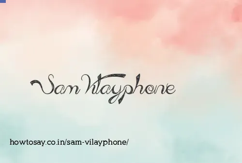 Sam Vilayphone