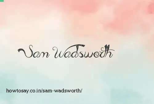 Sam Wadsworth