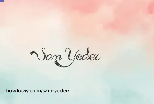 Sam Yoder
