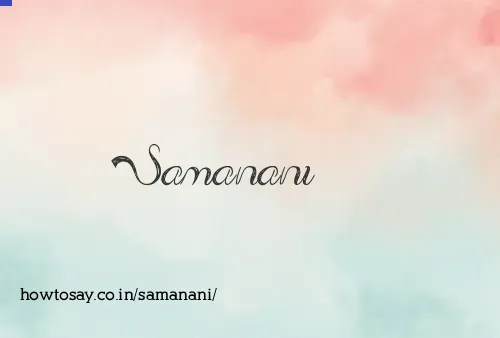 Samanani