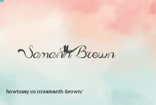 Samanth Brown