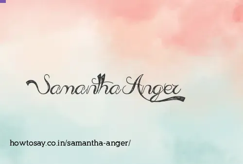 Samantha Anger
