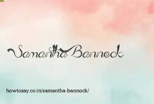 Samantha Bannock