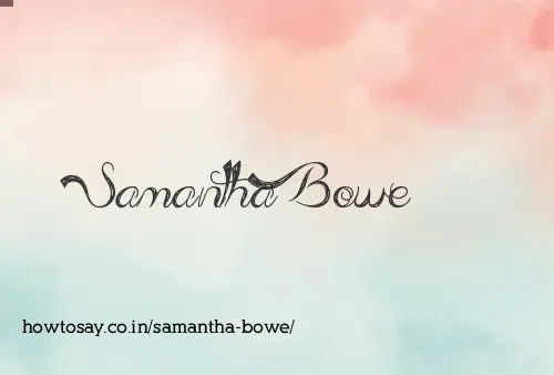Samantha Bowe
