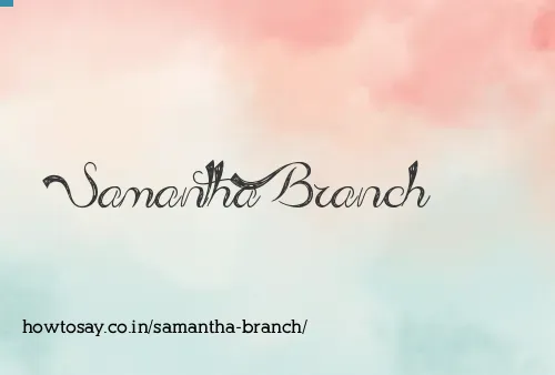 Samantha Branch