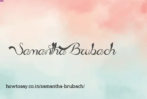 Samantha Brubach