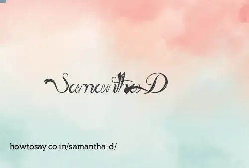 Samantha D