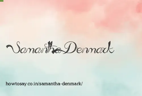 Samantha Denmark