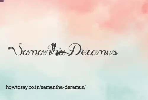 Samantha Deramus