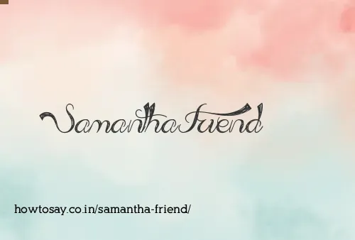 Samantha Friend