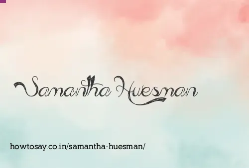 Samantha Huesman