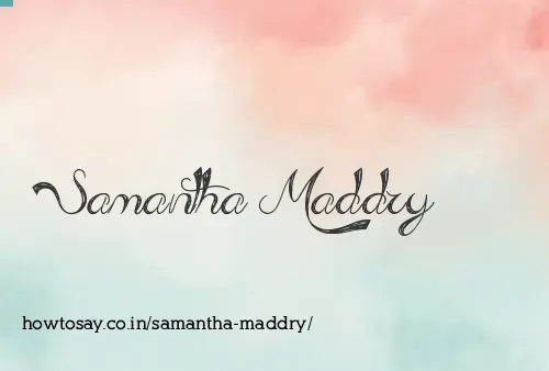 Samantha Maddry