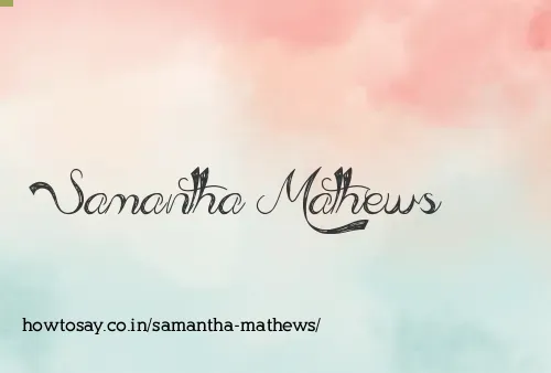 Samantha Mathews
